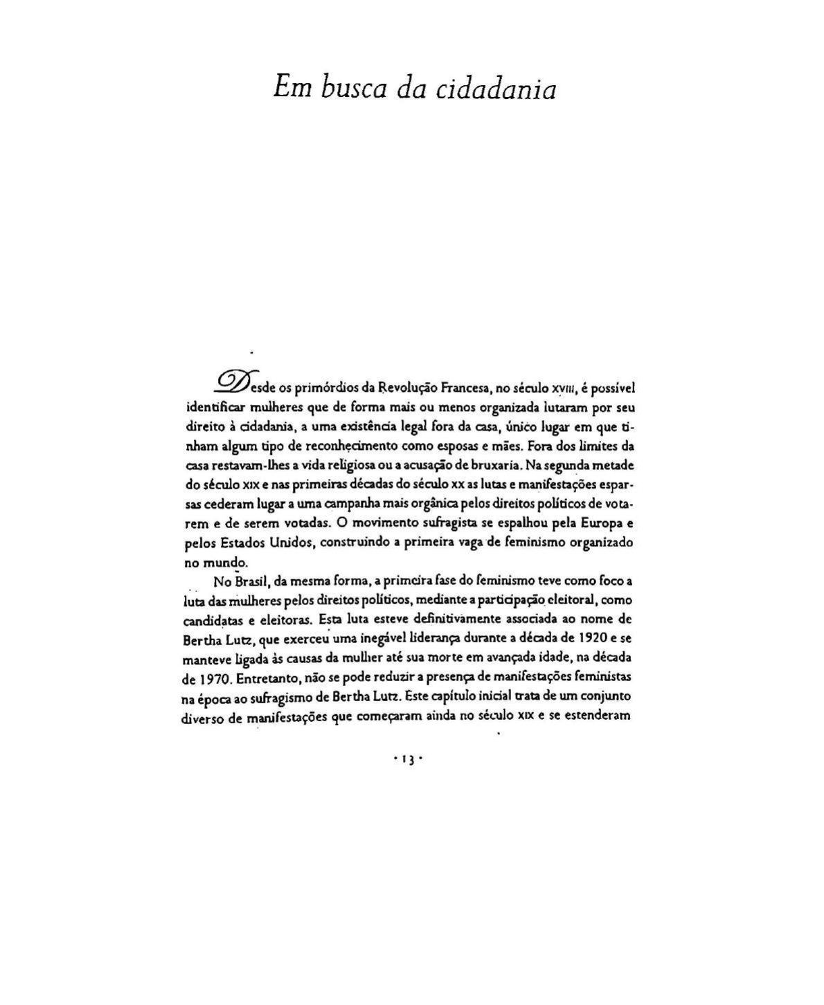 Uma historia do feminismo no Brasil História das Mulheres