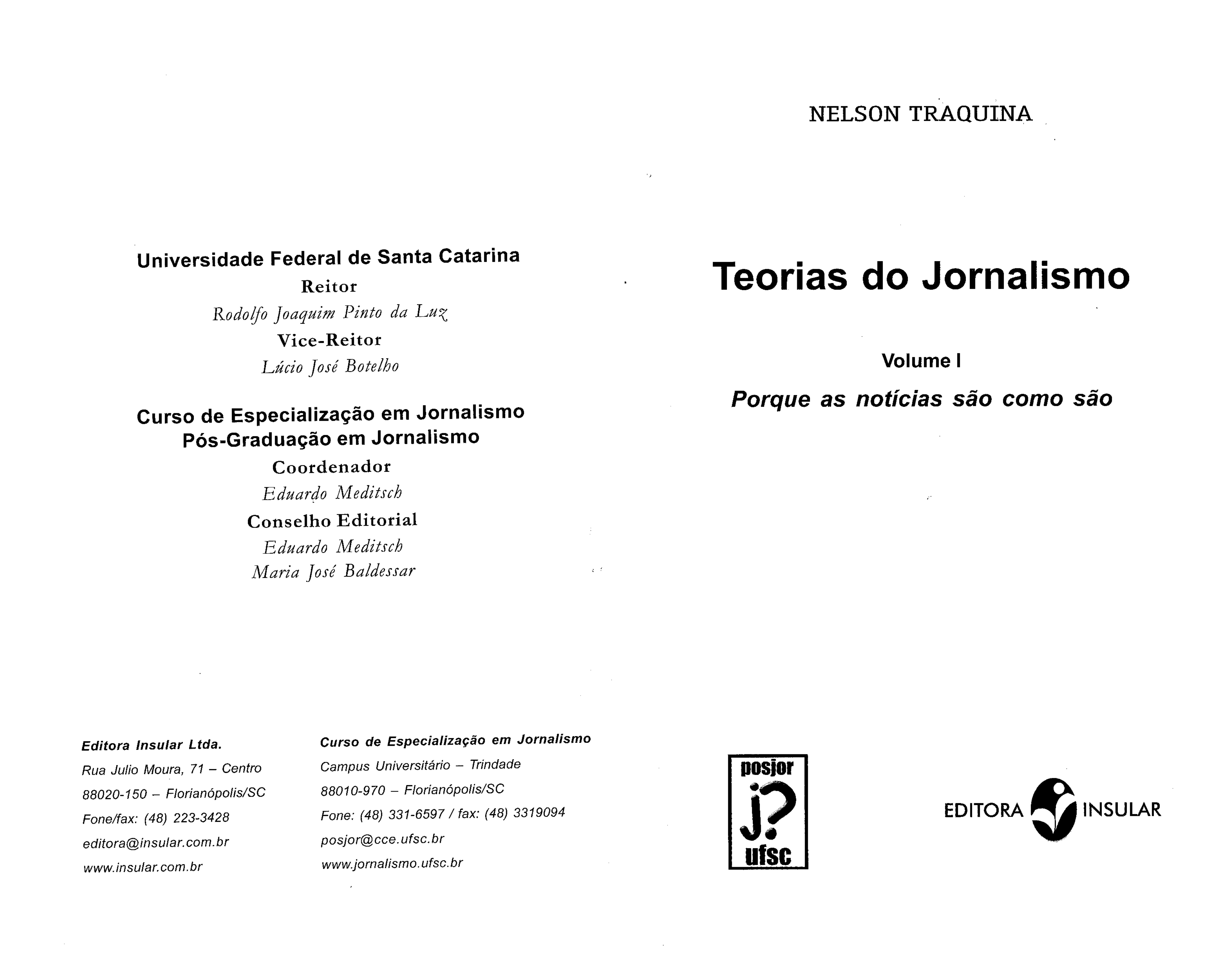 Livro Teorias Do Jornalismo Nelson Traquina Vol Introdu O Ao