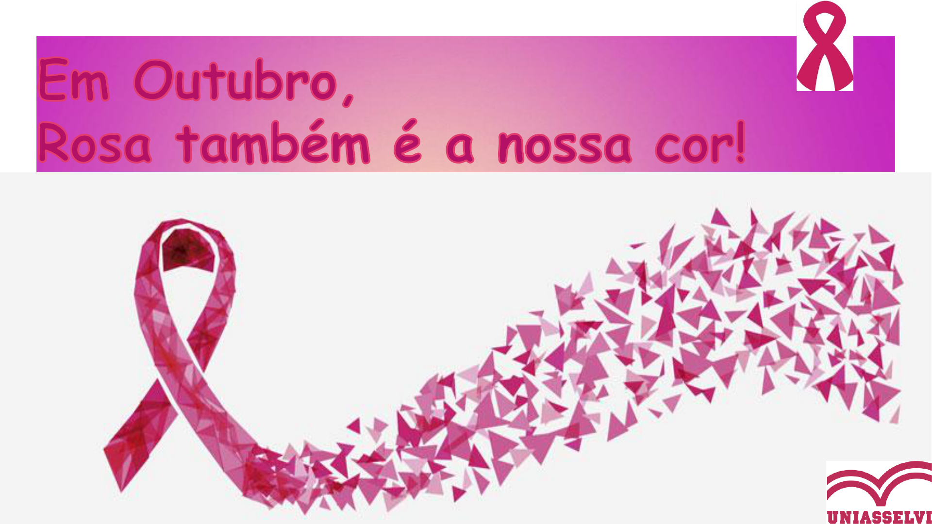 OUTUBRO ROSA LARI UNIASSELVI Serviço Social