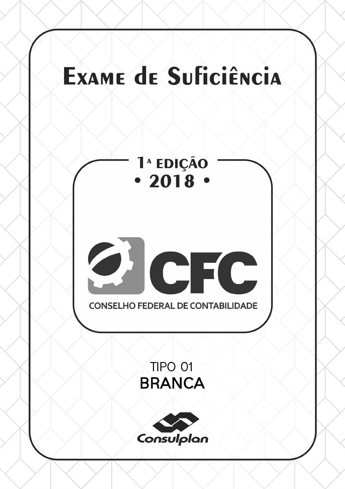 Consulplan 2018 Cfc Bacharel Em Ciencias Contabeis 1 Exame Prova