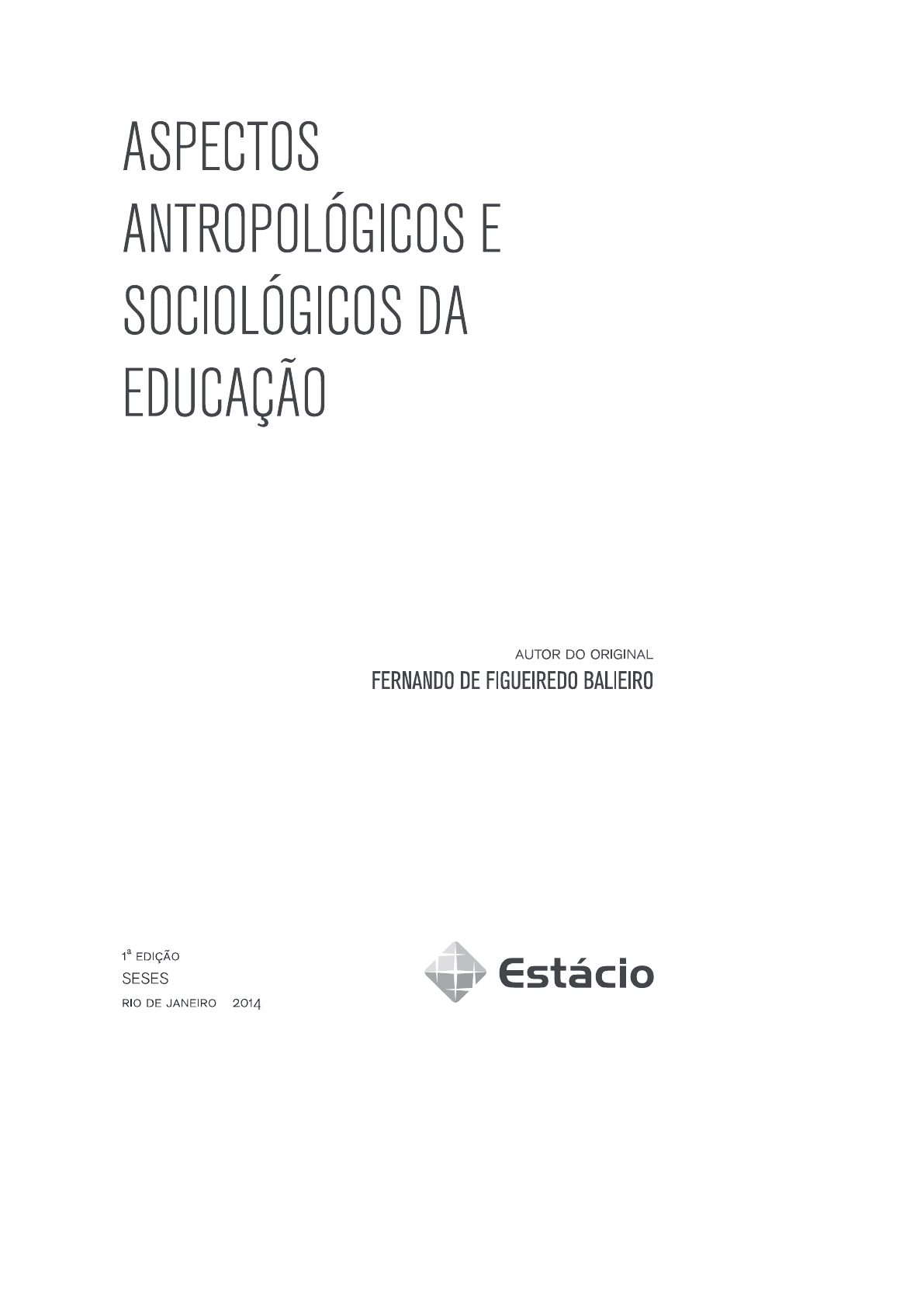 Aspectos Antropol Gicos E Sociol Gicos Da Educa O Antropologia I