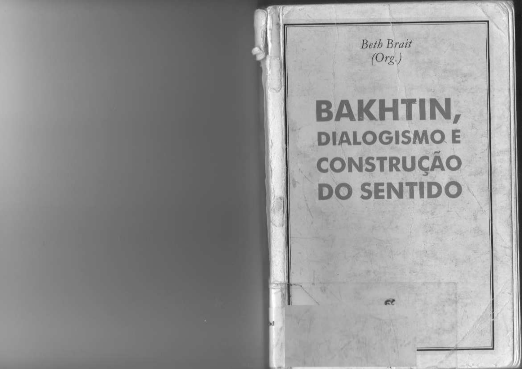 Beth Brait Org Bakhtin Dialogismo E Constru O De Sentido Editora