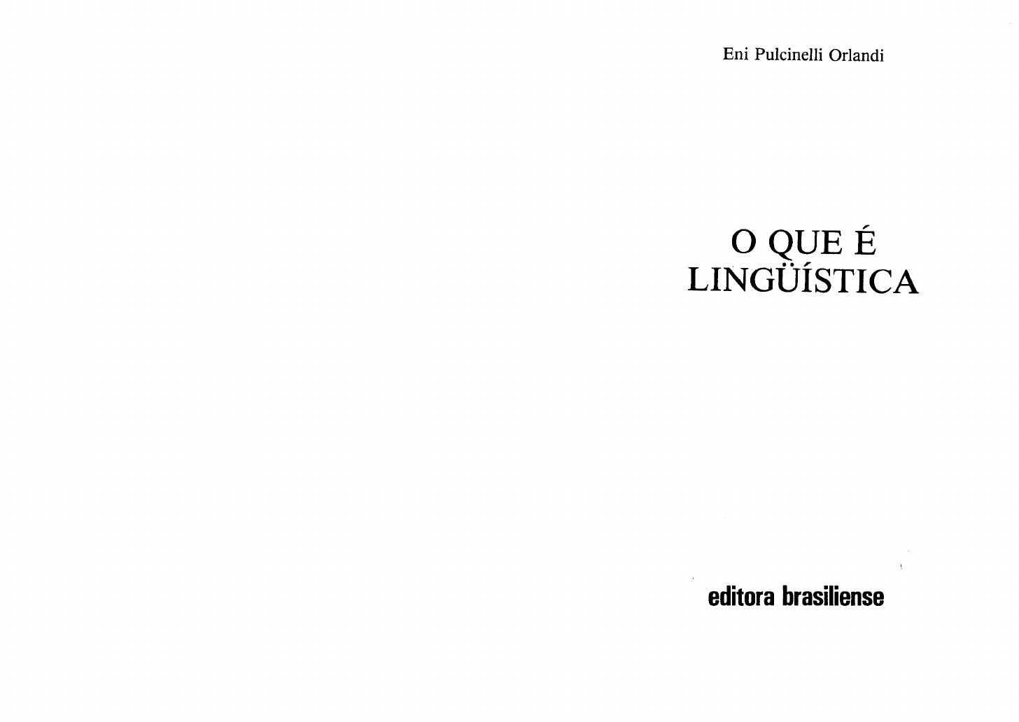 Eni Orlandi B O Que Lingu Stica Brasiliense L Ngua