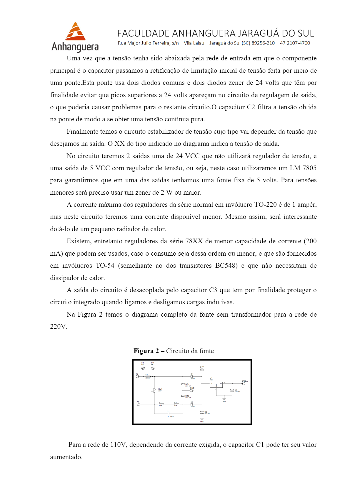 Estudo dos Componentes Eletrônicos para Desenvolvimento de Fonte sem