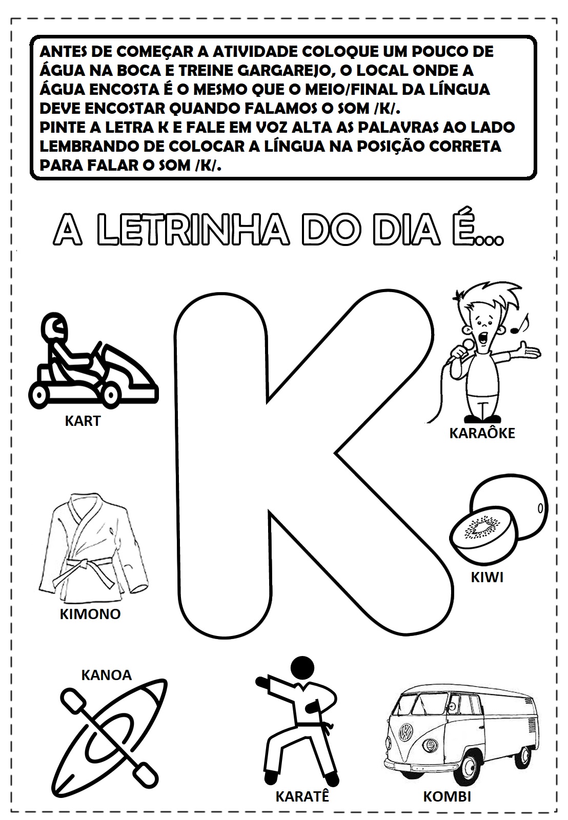 DEVER DE CASA PARA ESTIMULAÇÃO DO FONEMA K 4 Fonética e Fonologia