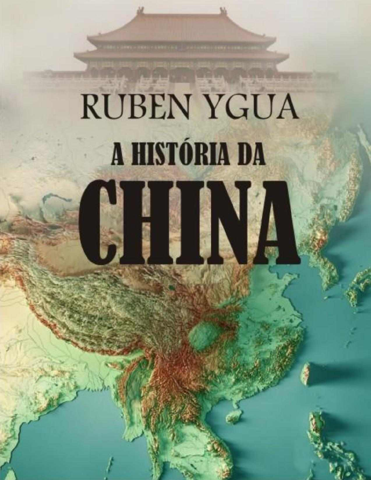 Grátis: A HISTORIA DA CHINA - Ygua, Ruben - Material Claro e Objetivo em  PDF para Estudo Rápido, image size:1224x1584