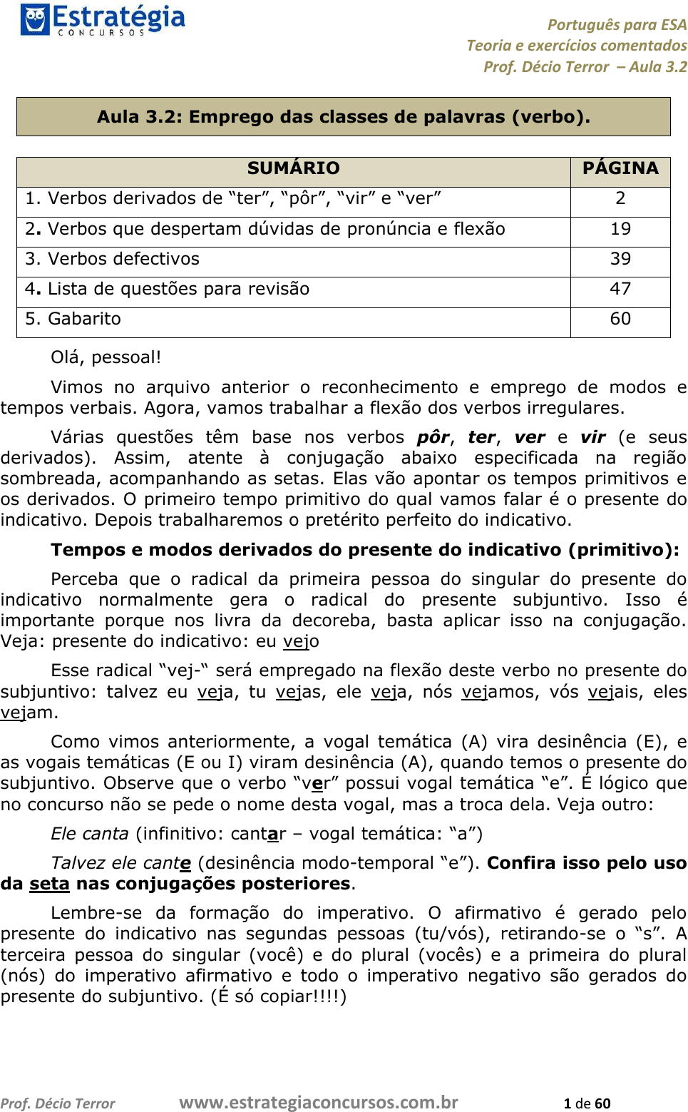 QUESTÕES ONLINE PARA PASSEI DIRETO - Verbos