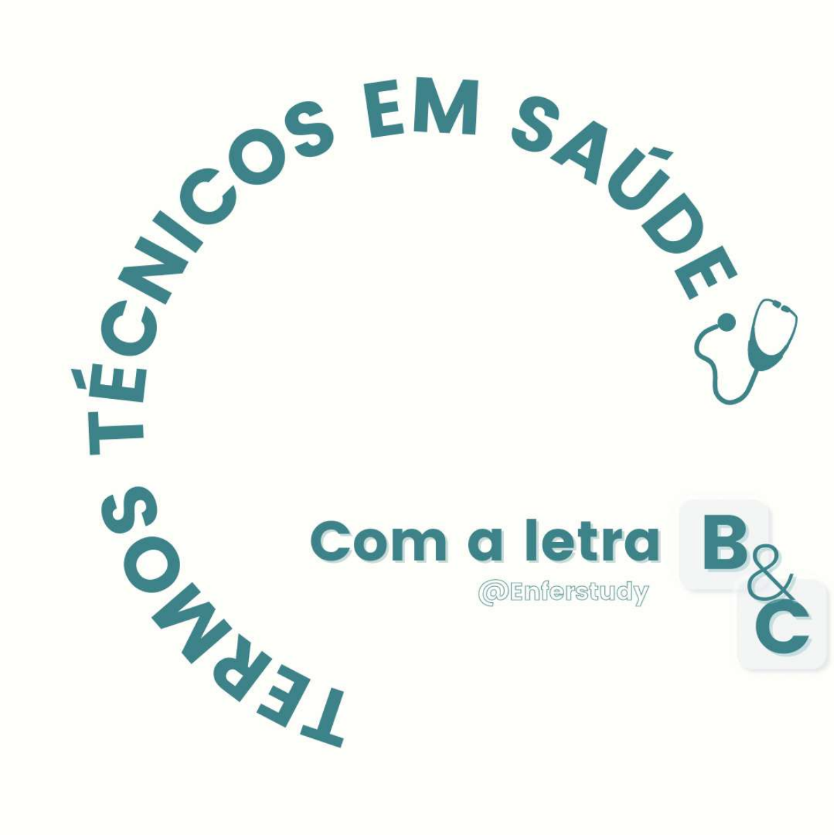 Termos Técnicos Com As Letras [B E C] - Enfermagem Geral