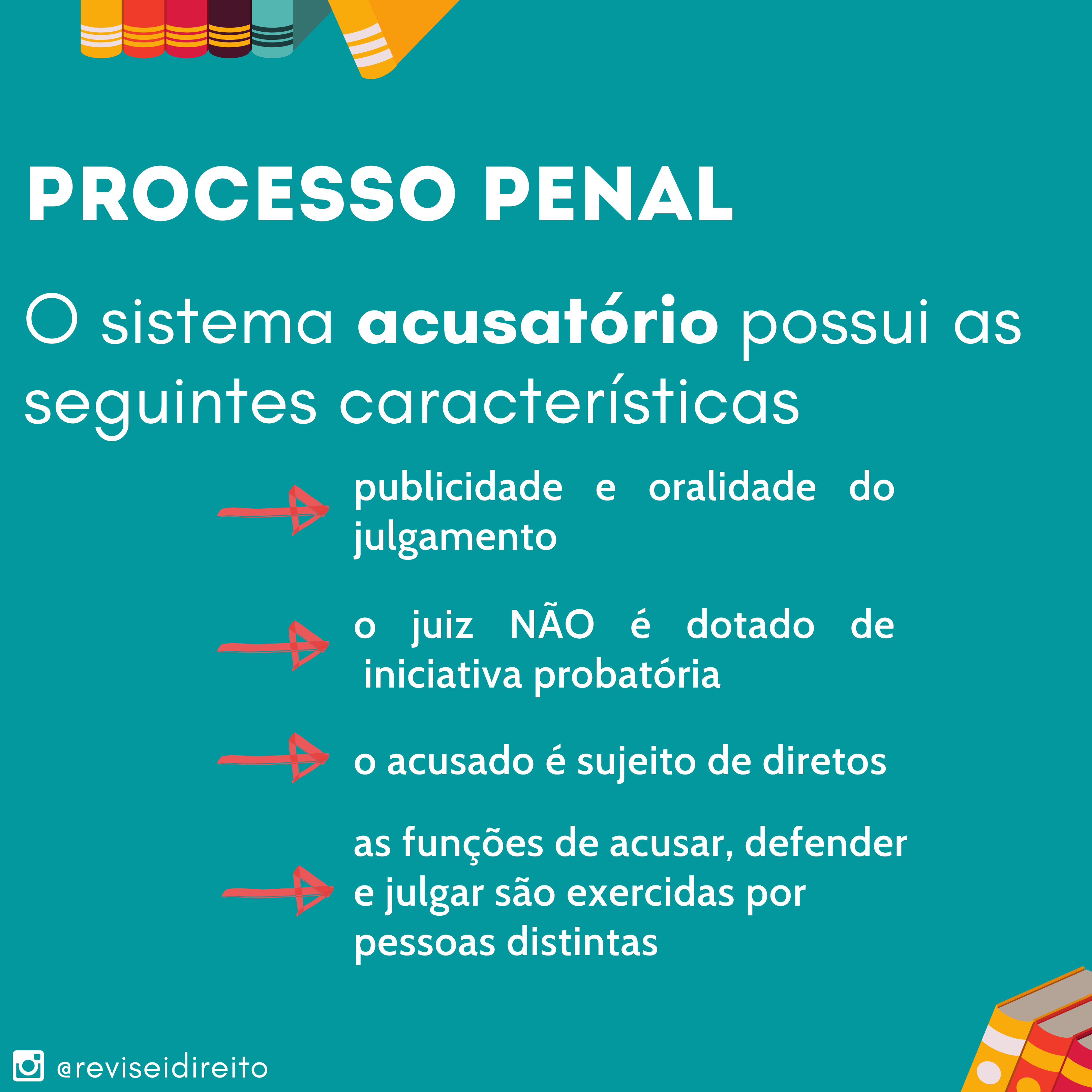 Denomina Se De Sistema Acusatório - BRAINCP