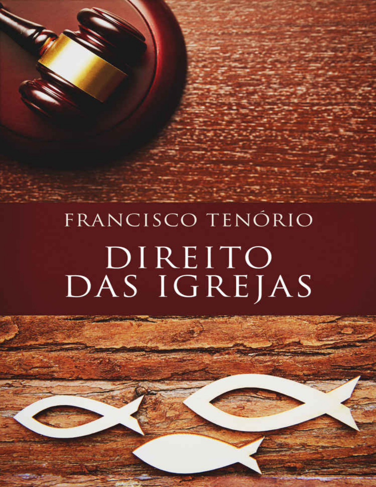 Direito das igrejas - Francisco Tenorio - Direito Civil III