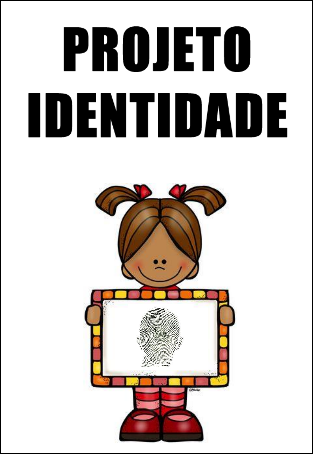 Projeto Identidade na Educação Infantil: 20 Atividades