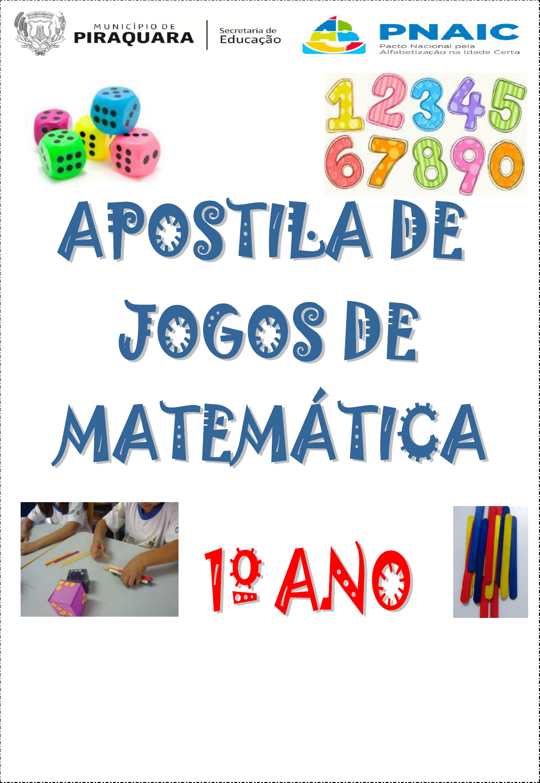 ALFABETIZAÇÃO MATEMÁTICA - SISTEMA DE NUMERAÇÃO - JOGO DOS PALITOS - 1º ANO