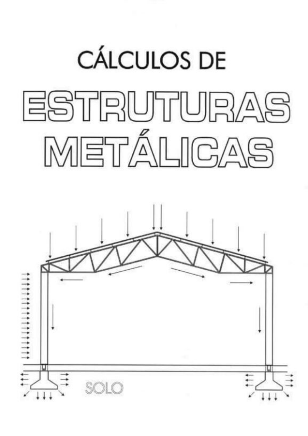 Cálculos De Estruturas Metálicas Estruturas De Aço I 8765