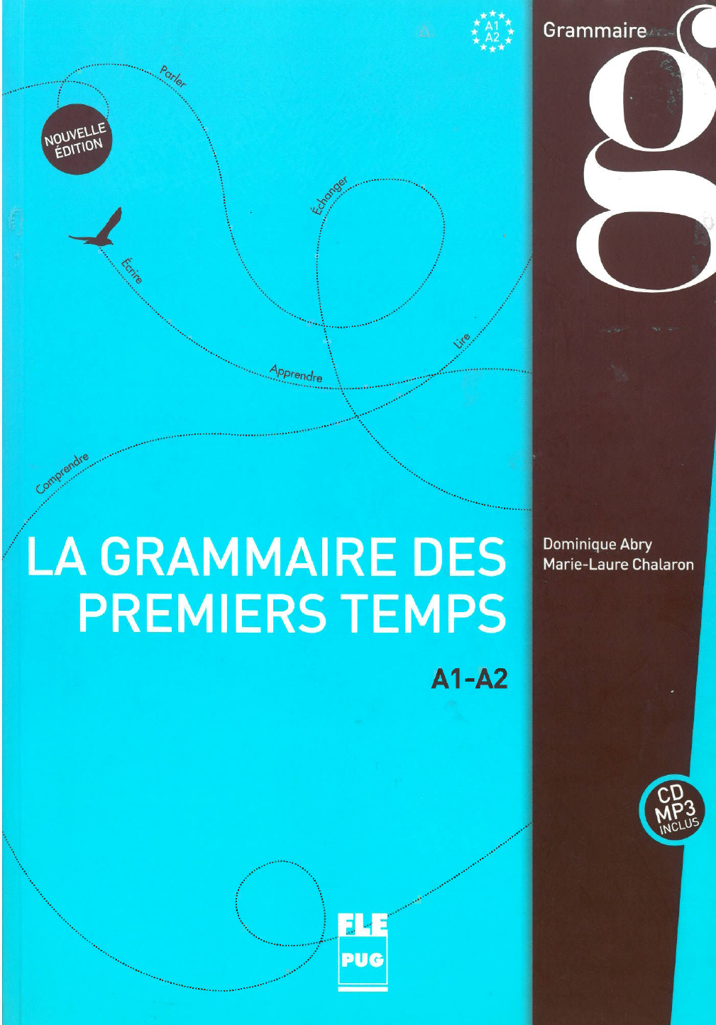 Grátis: La Grammaire des Premiers Temps - A1-A2 - Material Claro e