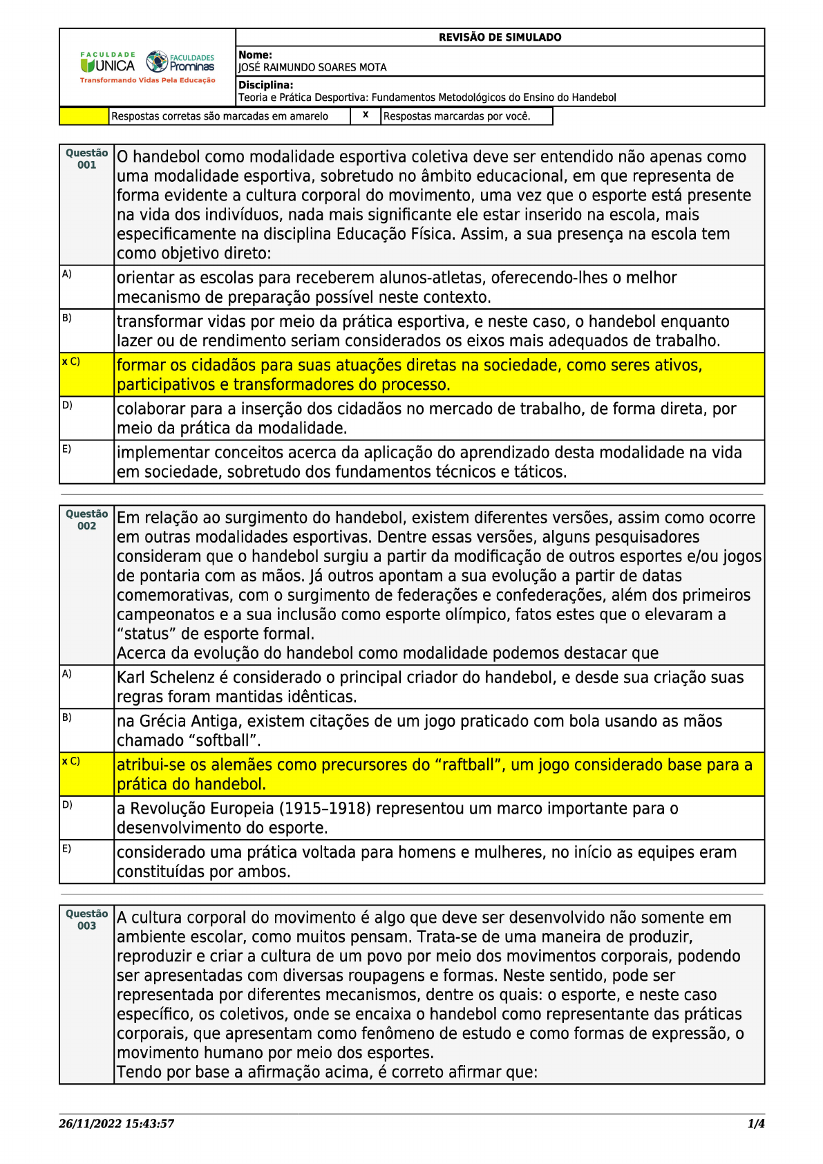 SIMULADO I A IV - Teoria e Prática Desportiva Fundamentos Metodológicos do  Ensino do Handebol - Educação Física