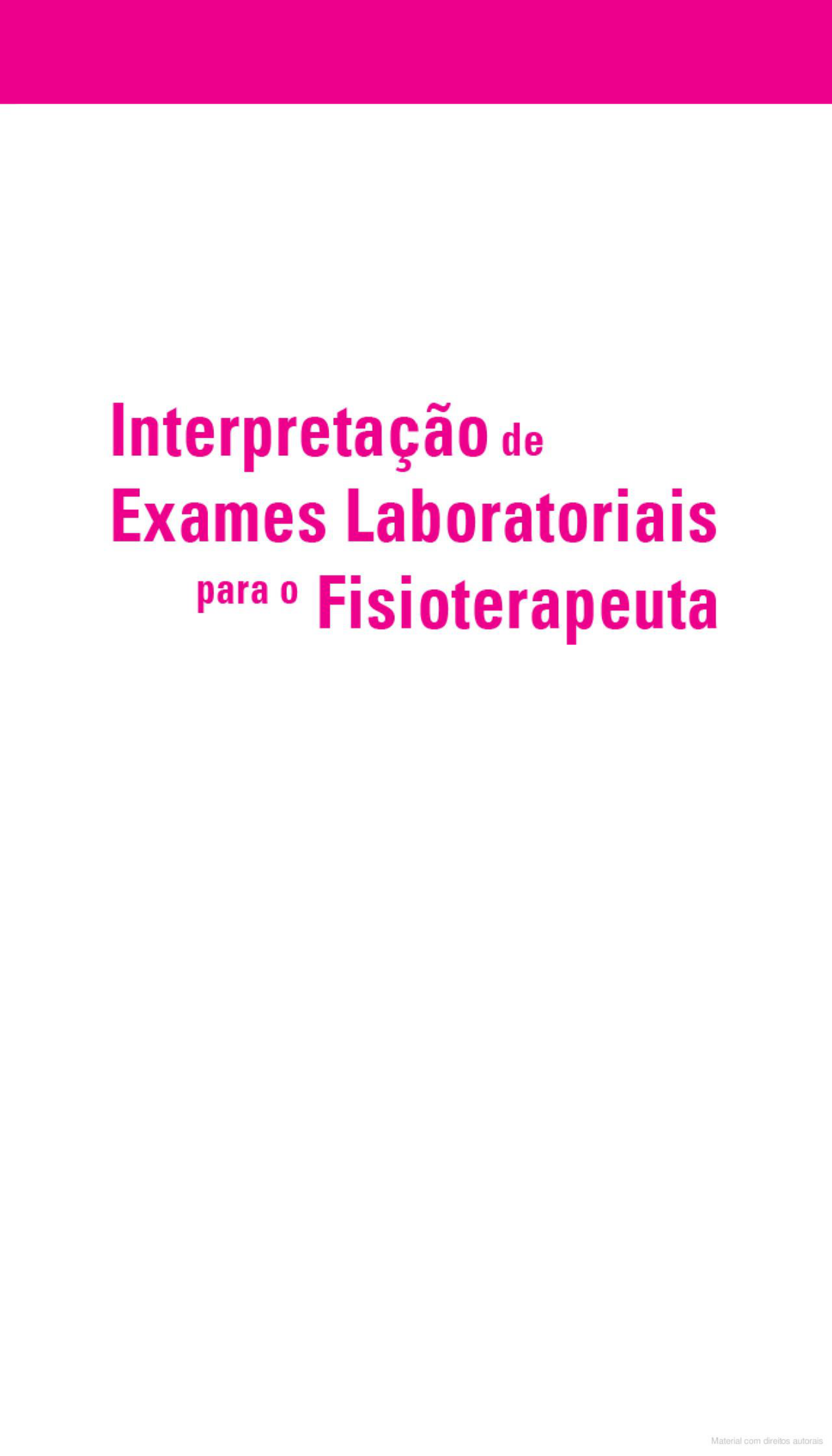 Interpretação De Exames Para O Fisioterapeuta - Semiologia Médica