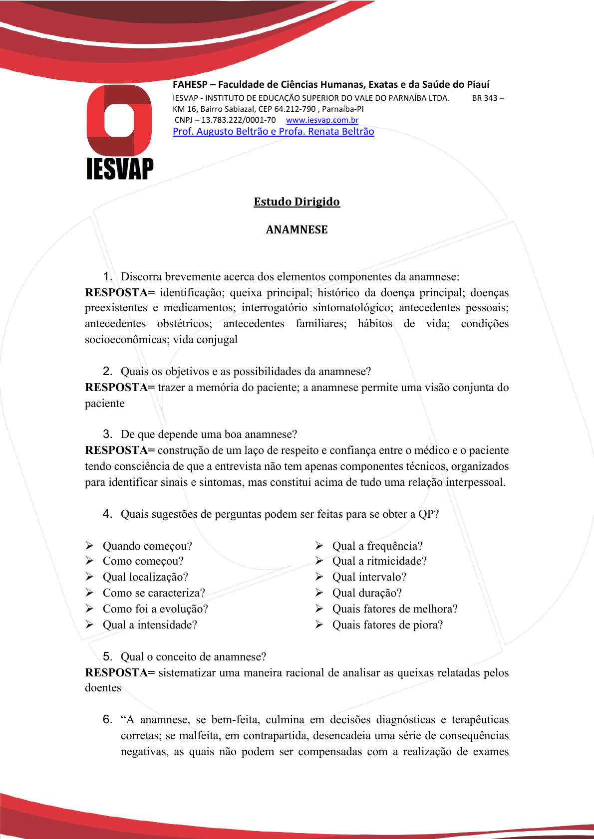 Resumo semiologia 1 - ANAMNESE E ENTREVISTA OBJETIVO: conseguir todas as  informações básicas - Studocu