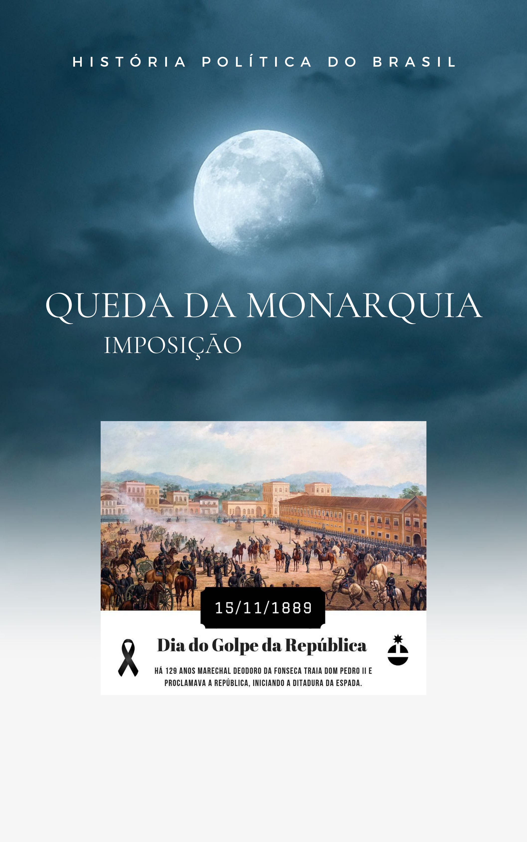 História do Brasil República: Da queda da monarquia ao fim do estado novo