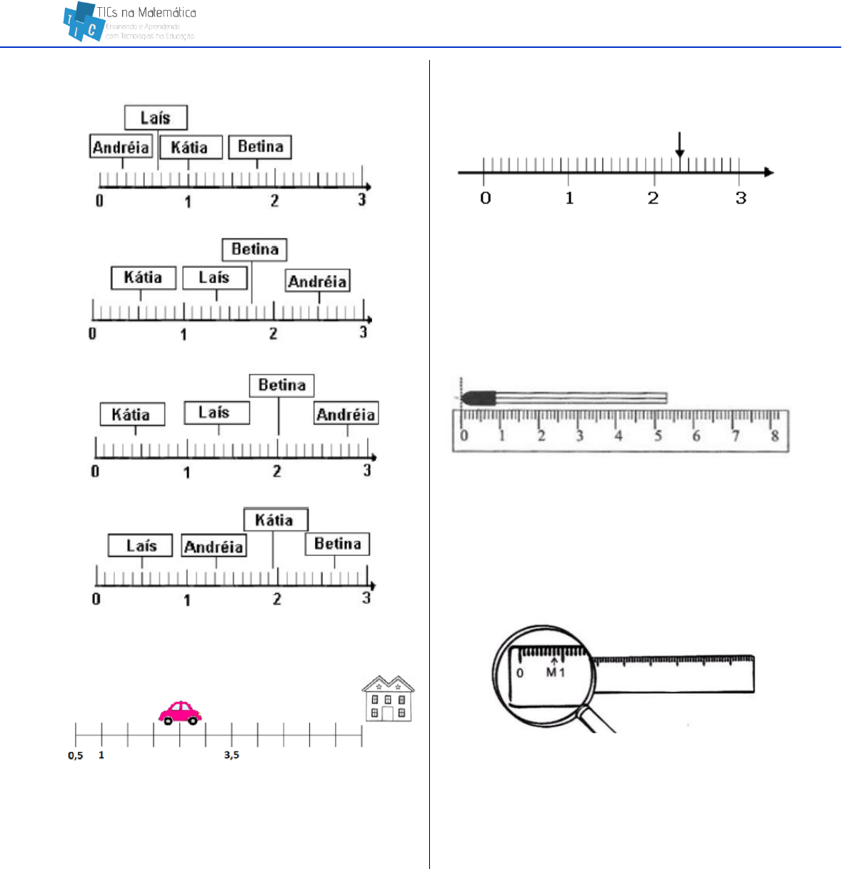 MARTEMÁTICA Considere o tabuleiro 5 ⨯ 5, representado na figura abaixo (  olhar imagem ) . Duas peças 