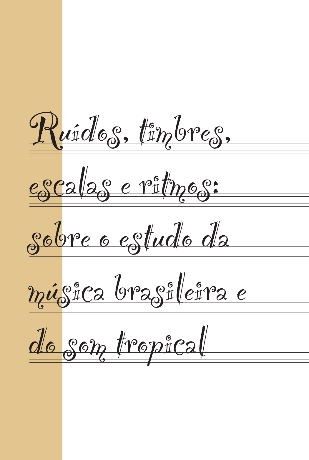 A música prática.. A nova função da música e porque…, by Thiago R. Pinto