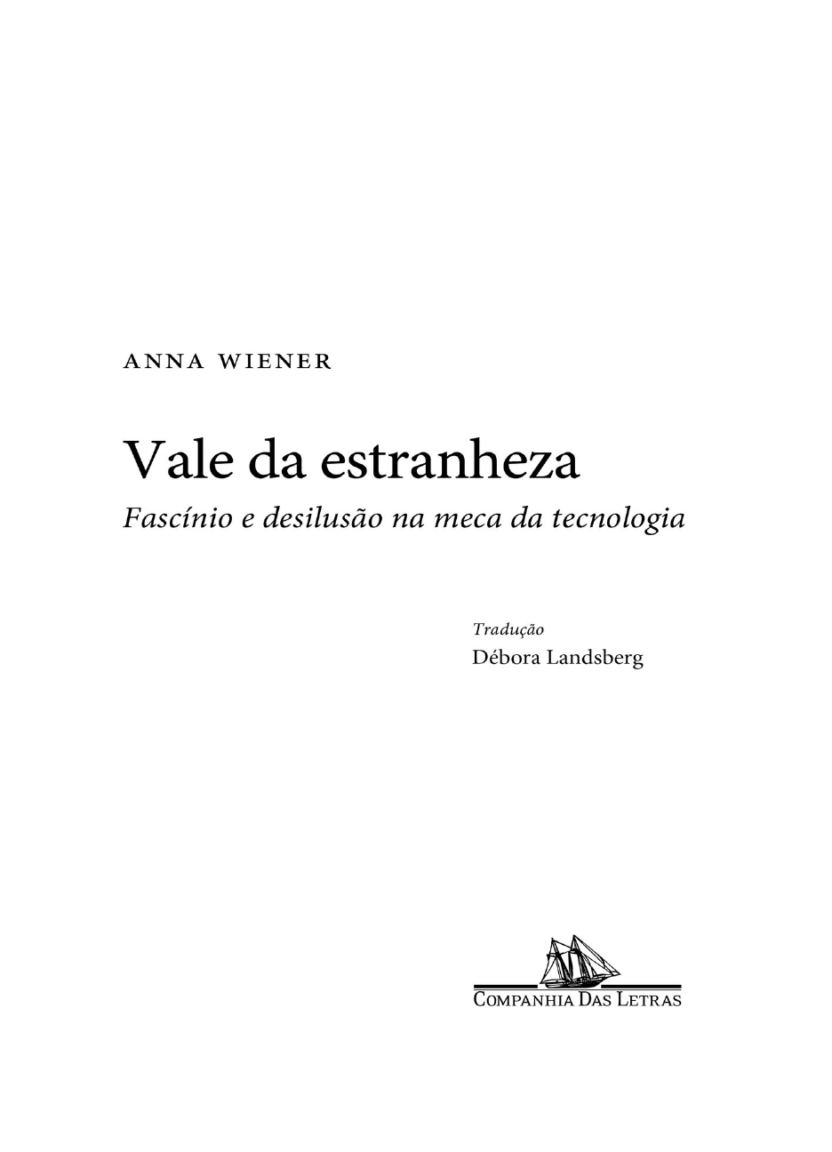 Vale da estranheza: Fascínio e desilusão na meca da tecnologia