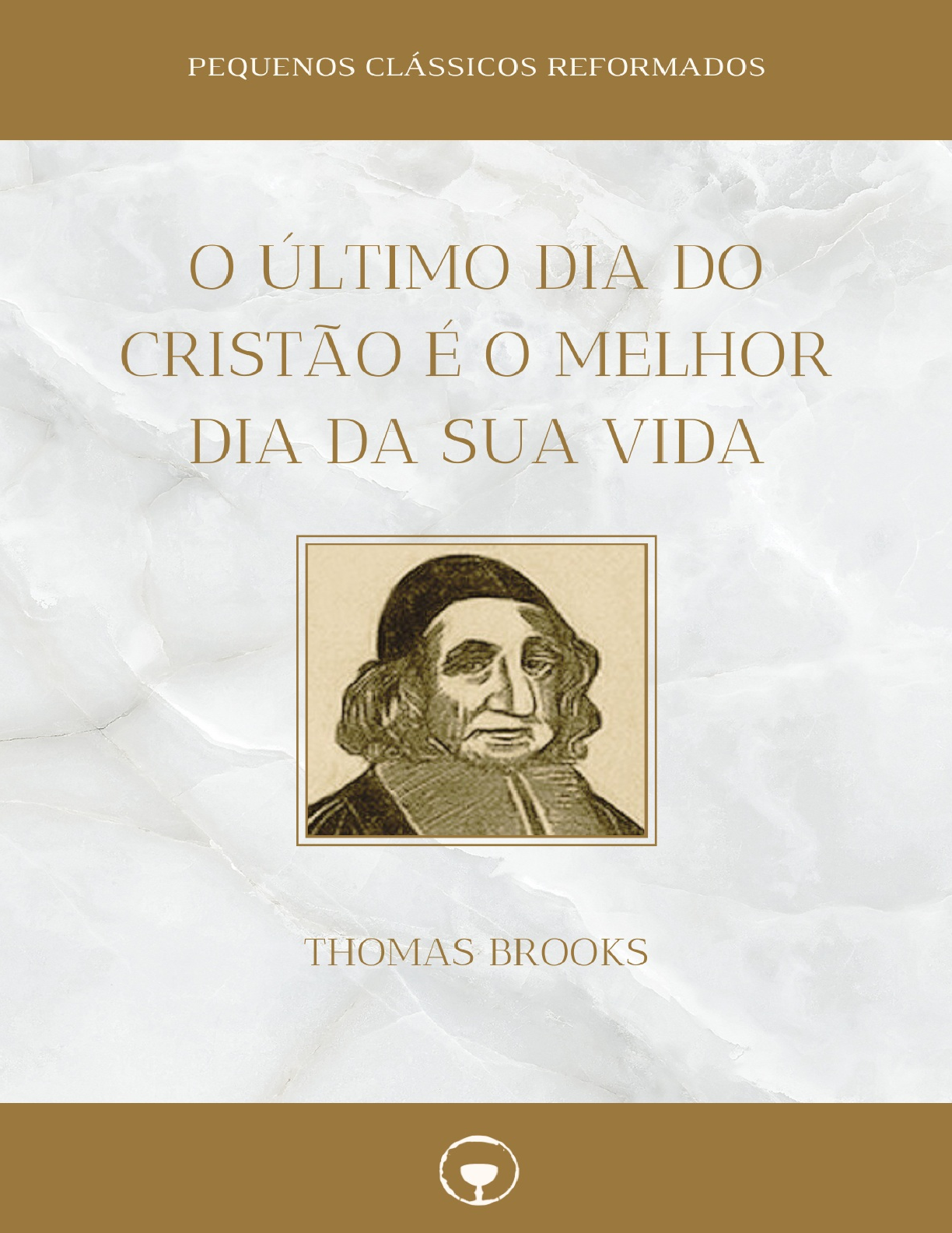 Thomas Brooks O Último dia do Crente é o Melhor - Livros