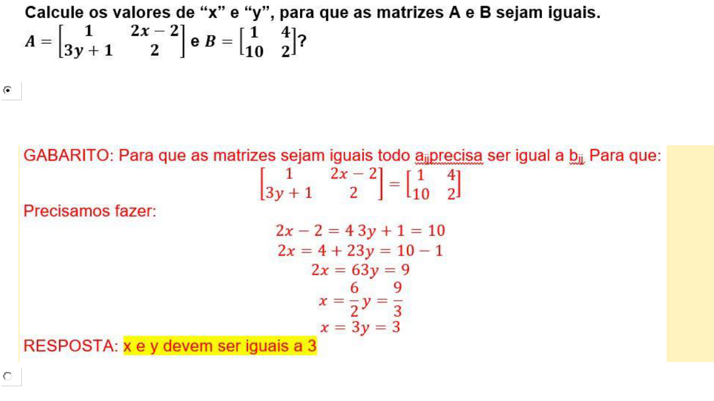 As proposições referem-se ao código acima. I. O pseudocódigo representa a  soma de duas matrizes 3 x 2. 