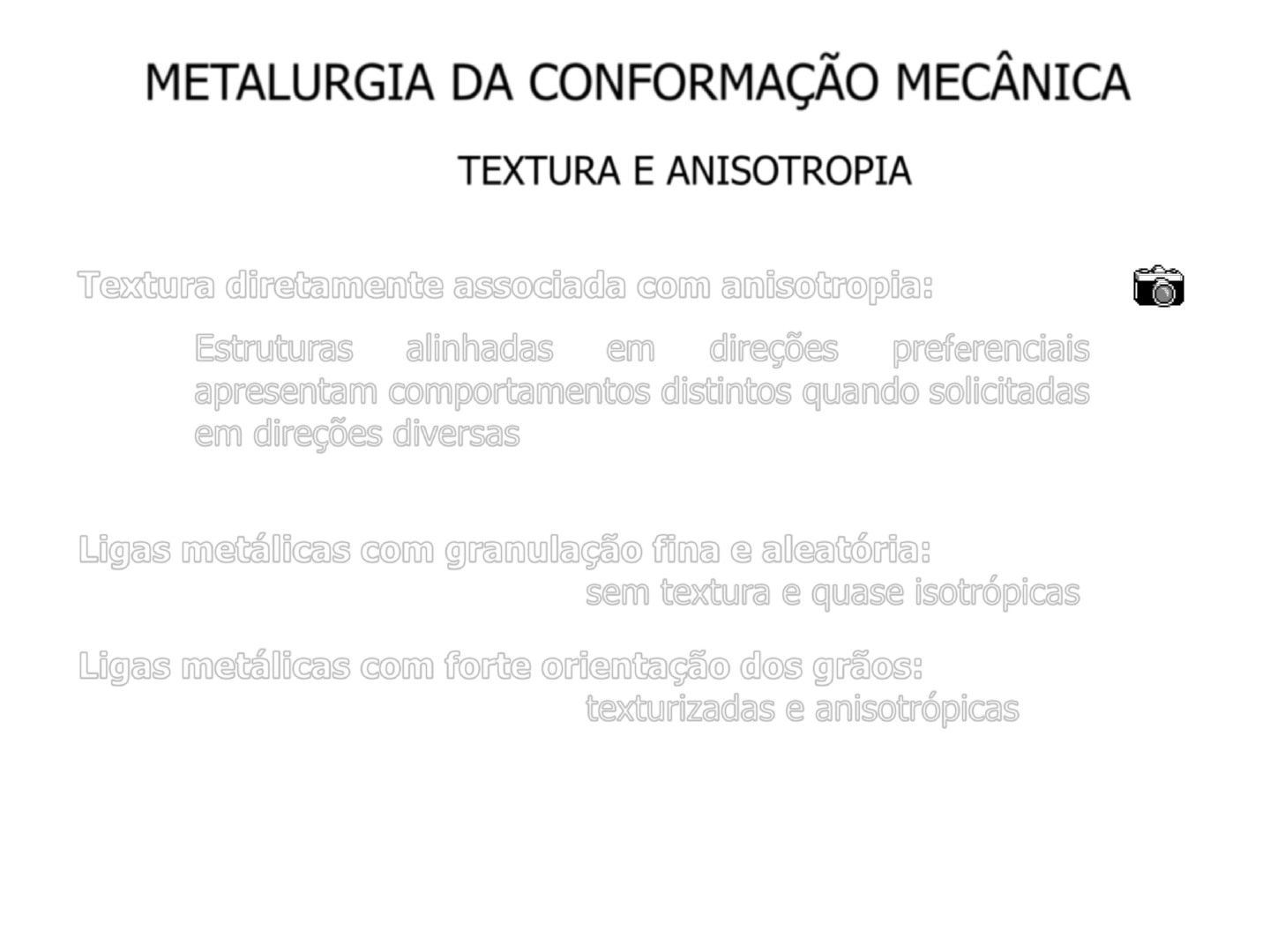 Anisotropia aplicada na conformação mecânica 