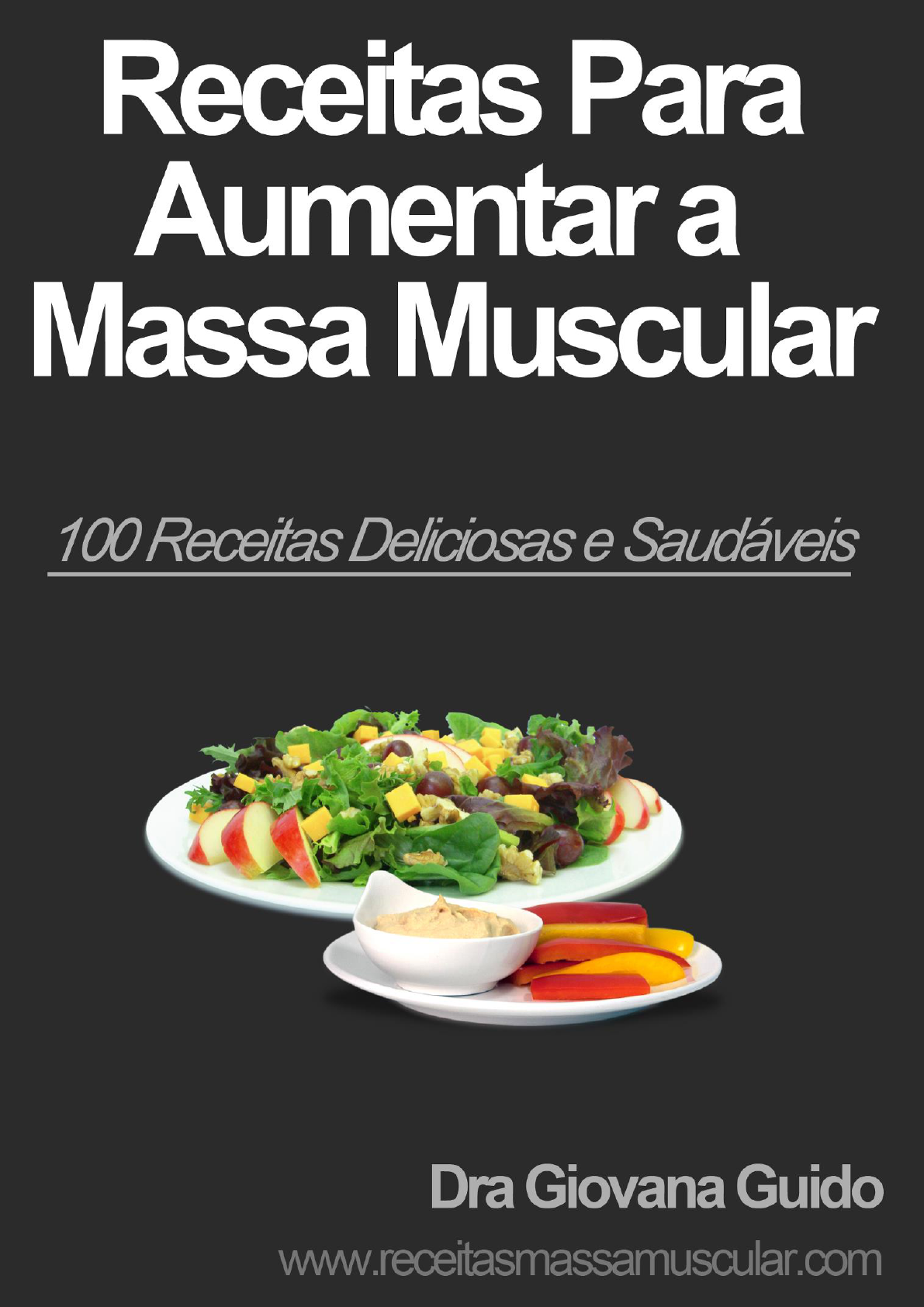 57 Receitas Fitness - MENOS GORDURA E MAIS MÚSCULO!