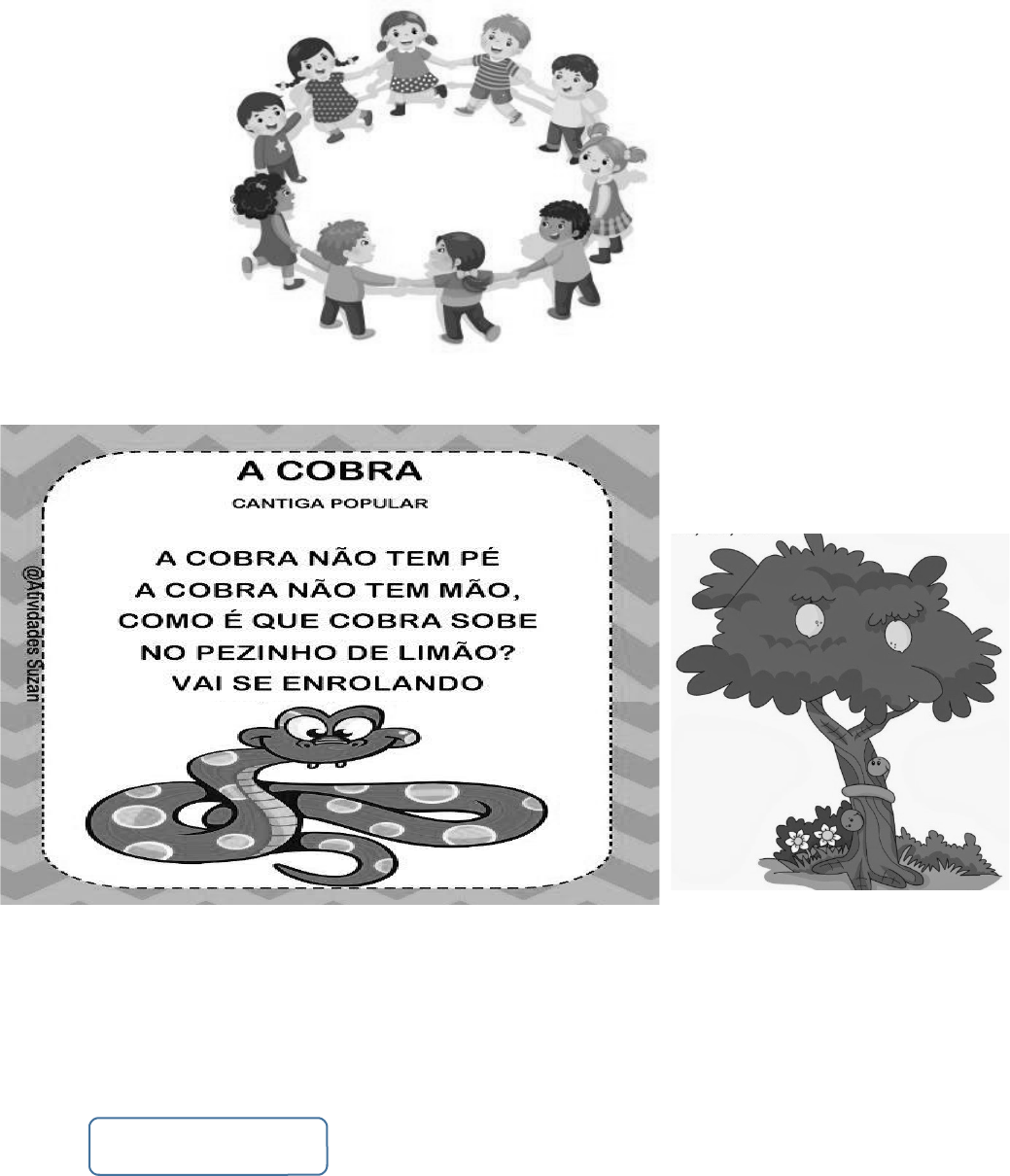 MÚSICA A COBRA NÃO TEM PÉ, A COBRA NÃO TEM MÃO 