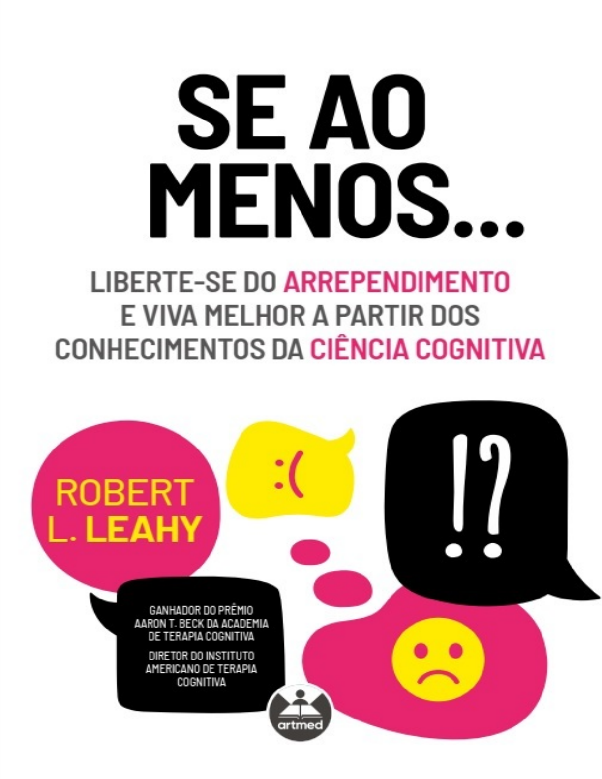 Se ao Menos Liberte se do Arrependimento e Viva Melhor a partir -  Psicologia + Terapia Cognitiva Comportamental