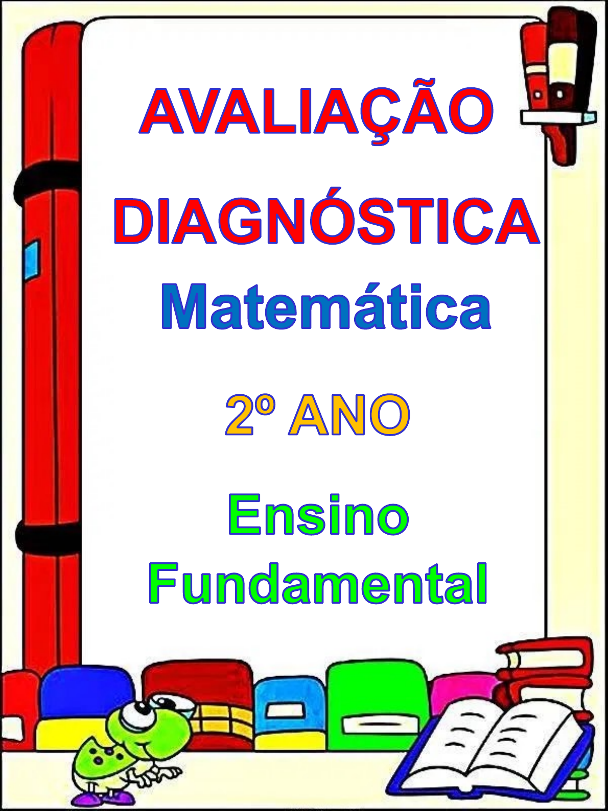 Avaliação Diagnóstica para o 2º Ano de Matemática