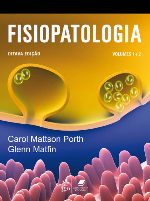 Fisiopatologia Porth Volume 1 E 2 8° Ed. - Enfermagem