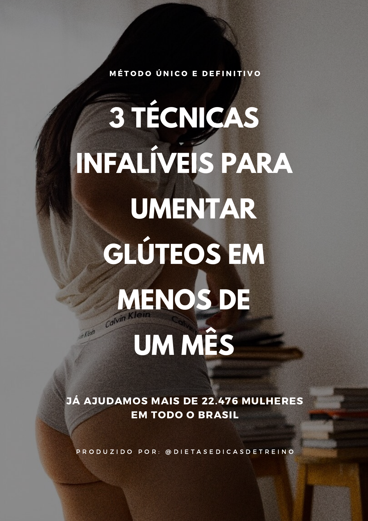 3 Técnicas Infalíveis Para Aumentar Glúteos Em Menos De Um Mês