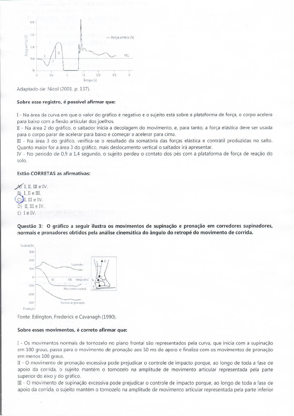 Prova Biomecânica Aplicada ao Esporte Biomecânica Aplicada ao Esporte