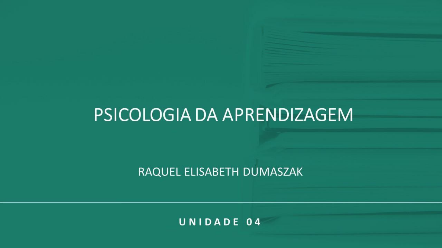 Slide Da Unidade - Desenvolvimento E Aprendizagem - Fundamentos Da ...