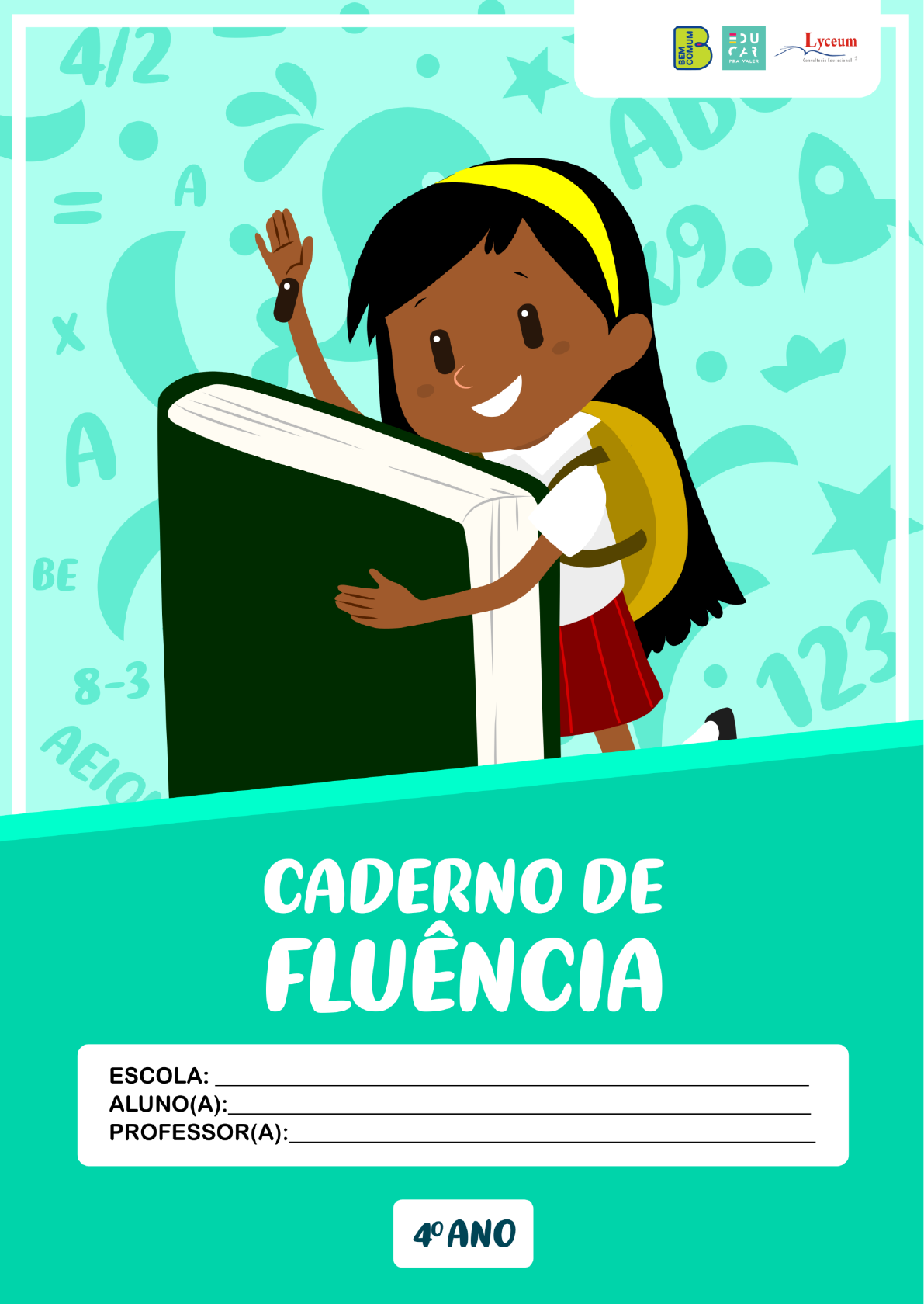 Portugues Caderno de Fluência Ler e Legal 4 ano Lyceum 2019 - Pedagogia