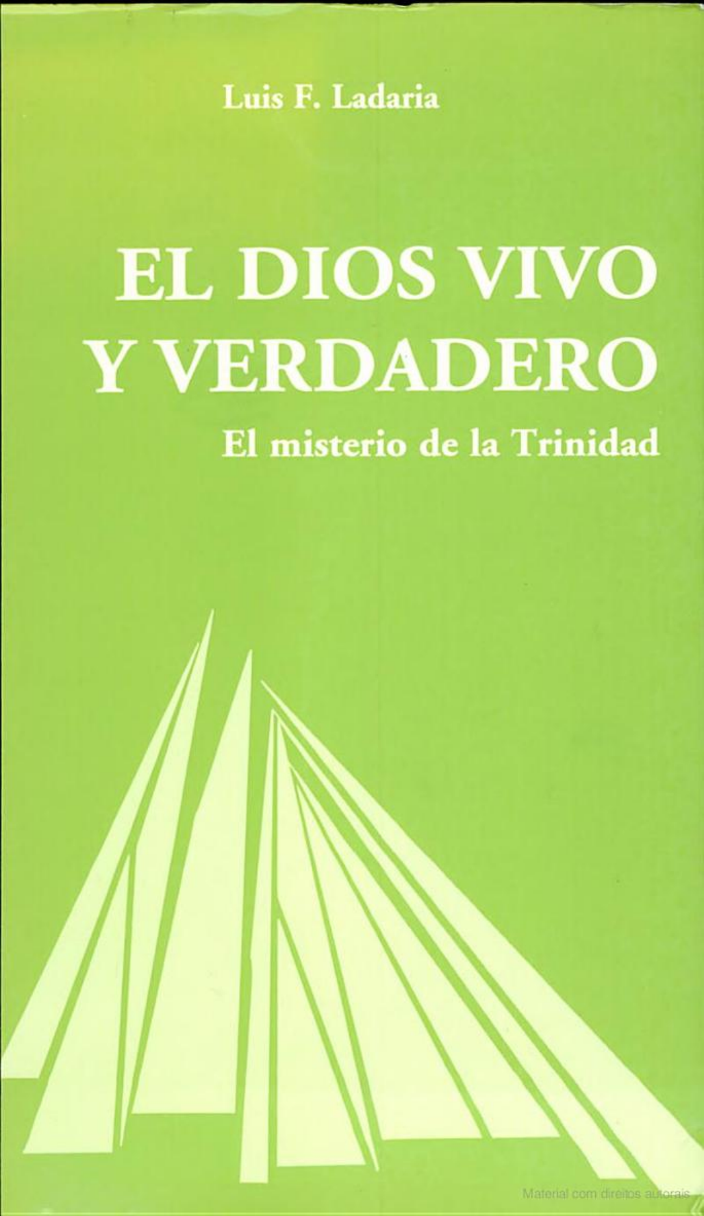 El Dios Vivo Y Verdadero El Misterio De La Trinidad Por Luis F Ladaria Teologia