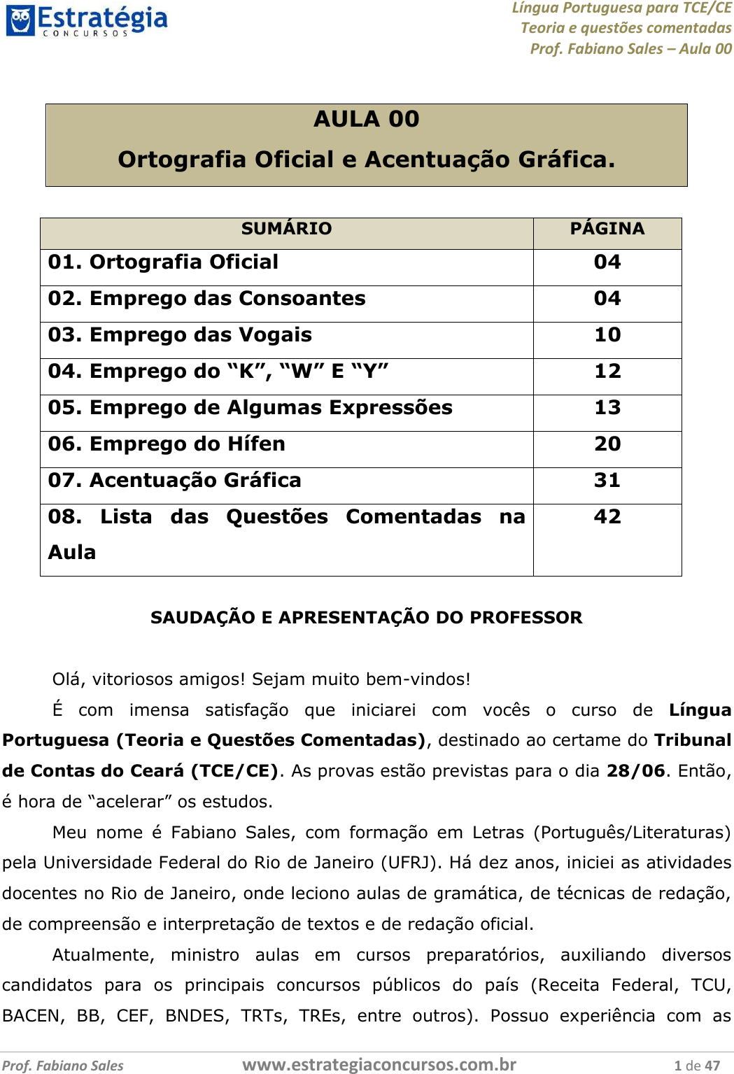 PORTUGUÊS E REDAÇÃO PARA CONCURSOS: ACENTUAÇÃO GRÁFICA: REGRAS GERAIS