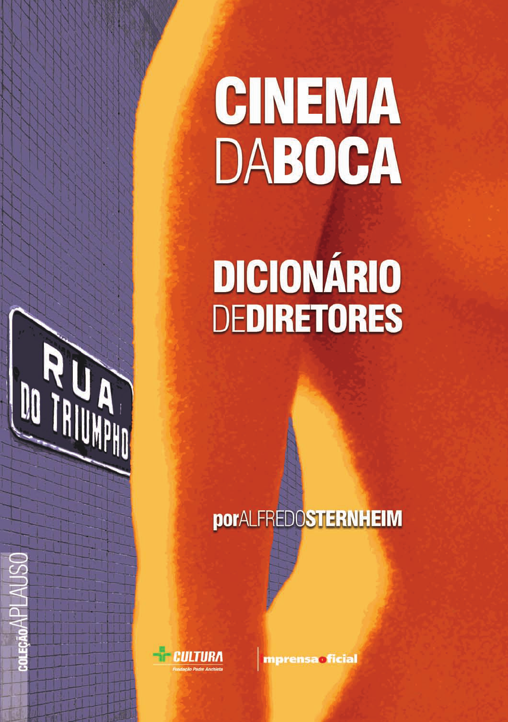 Cinema Da Boca Dicionário de Diretores - Alfredo Sternheim - Cinema