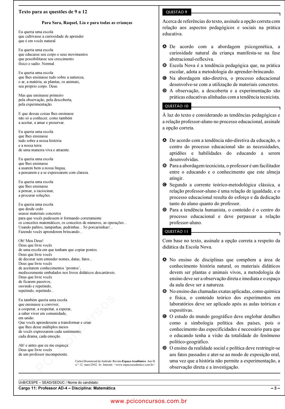 O Ludo Educativo Ação conta com 1820 questões cadastradas sobre Ciências,  Geografia, História e Matemática.