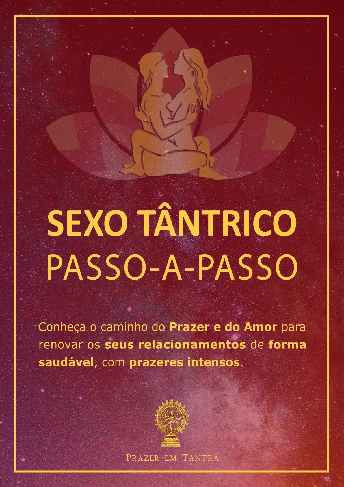 Sexo Tantrico passo a passo - Sexologia