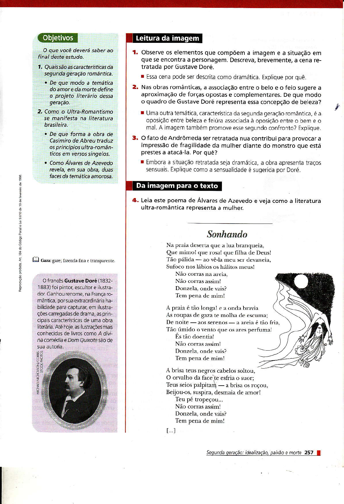 1. Escolha versos que melhor representem cada característica do  Ultrarromantismo: a) Amor associado à 