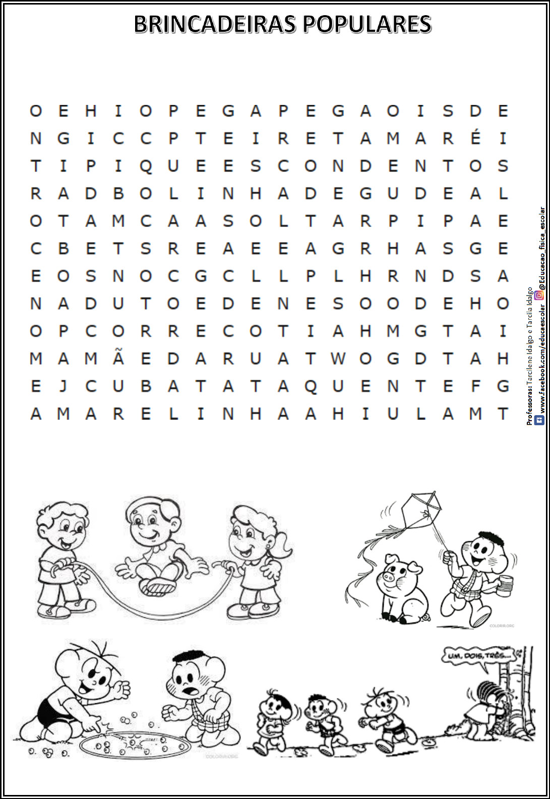 Escola Interação - Quem nunca brincou de caça palavras? Neste jogo clássico  é preciso encontrar as palavras escondidas no meio de um monte de letras  aleatórias e desarranjadas. É ótimo para a