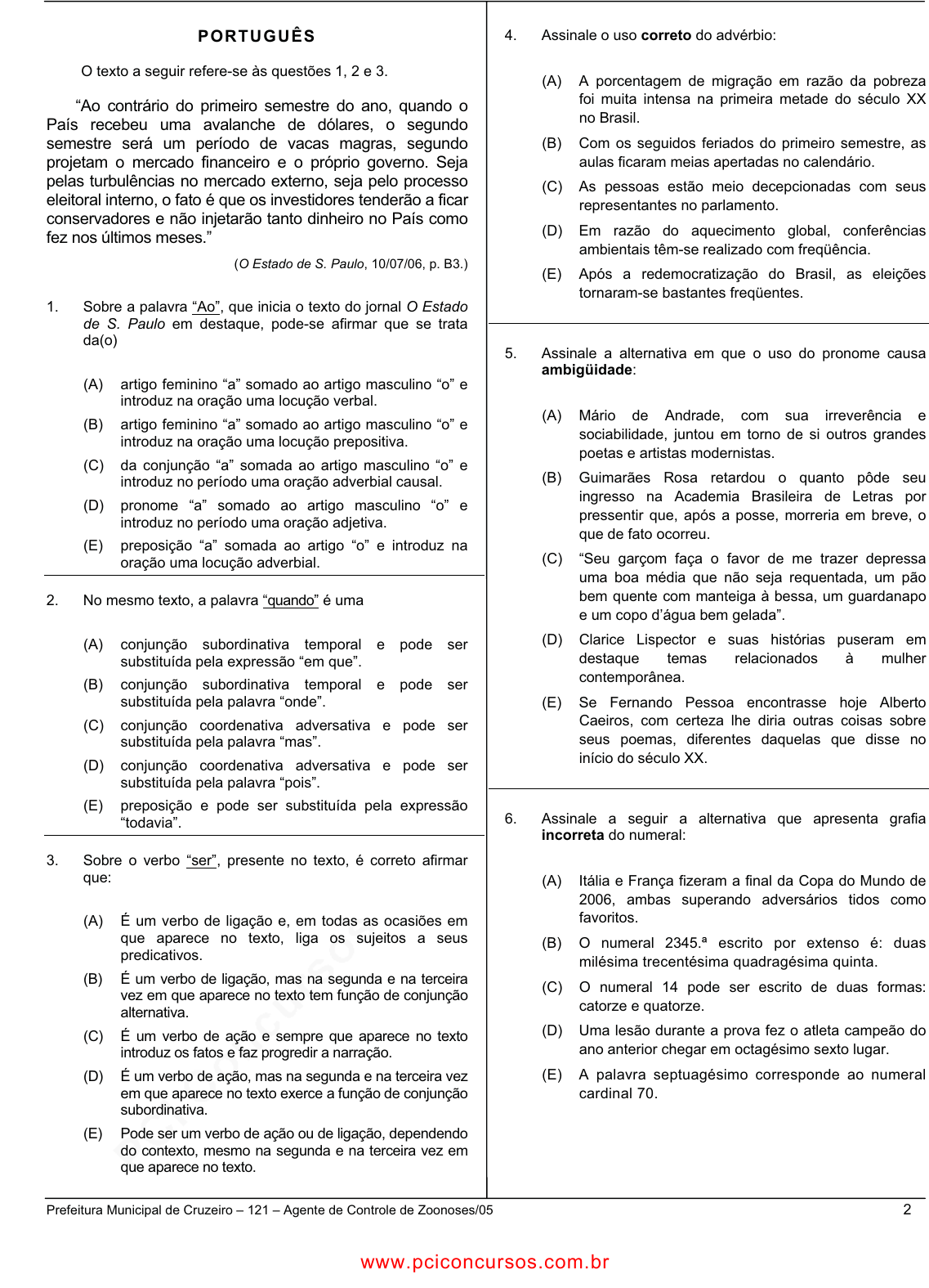 En otras palabras Opiáceo Solicitud Prova Pref. CruzeiroSP - CETRO - 2006 - para Agente de Controle de  Zoonoses.pdf - Provas de Concursos Públicos