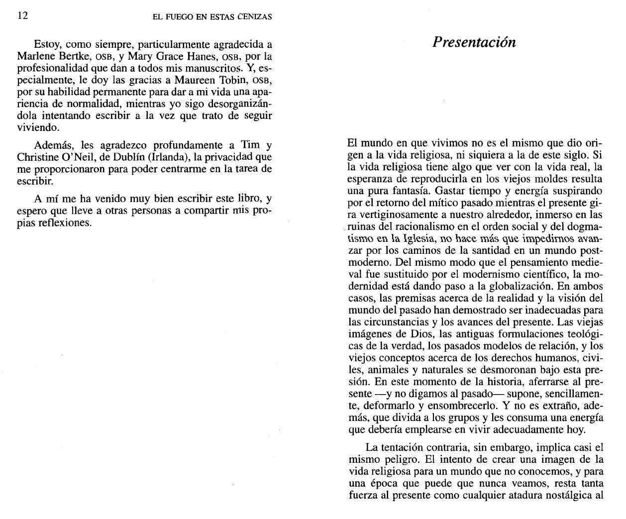 Una Brasa Roja En Las Cenizas Blancas: En las cenizas blancas