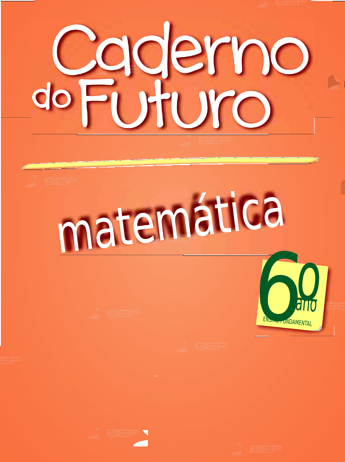 CADERNO DO FUTURO 4º ANO MATEMÁTICA - CADERNO DO FUTURO 4º ANO MATEMÁTICA