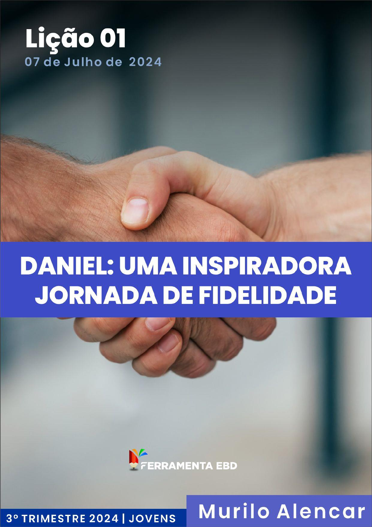 Subsídio - Daniel Uma Inspiradora Jornada de Fidelidade 01 - 3Tm 2024 -  GRATUITO - Inglês