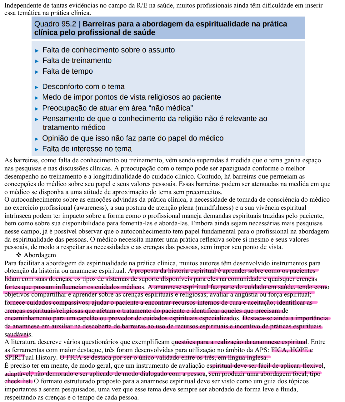 ANAMNESE ESPIRITUAL⁣ ⁣ A anamnese espiritual buscar compreender o  significado da fé, da vida e da espiritualidade para o paciente, e como  isso poderá influenciar em sua saúde e nos cuidados que