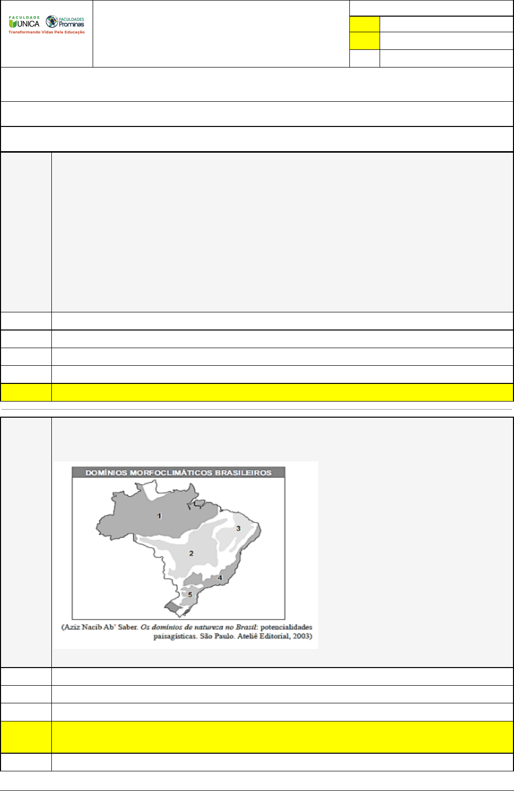 observe os mapas￼: nessa atividade o aluno localizará a vegetação